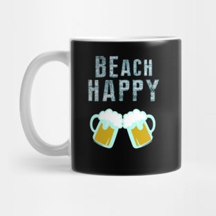 Be Happy Beach Happy Vacation at the Ocean or Sea with Beer Mug